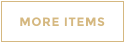 MORE ITEMS